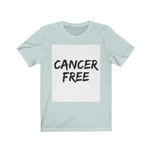 Load image into Gallery viewer, Cancer Free Unisex Jersey Short Sleeve Tee